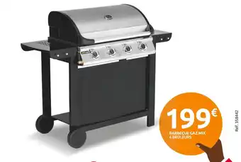 Mr Bricolage Mr.bricolage barbecue gaz mix 4 brûleurs offre