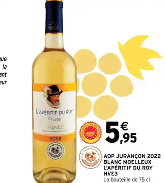 Intermarché AOP JURANÇON 2022 BLANC MOELLEUX L'APÉRITIF DU ROY offre