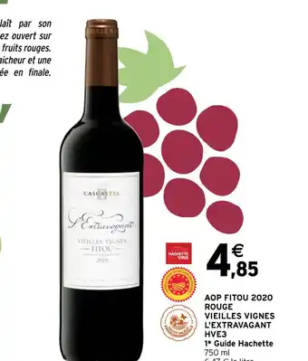 Intermarché AOP FITOU 2020 ROUGE VIEILLES VIGNES L'EXTRAVAGANT offre