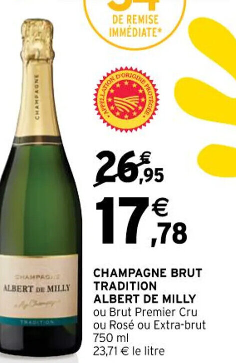Intermarché CHAMPAGNE BRUT TRADITION ALBERT DE MILLY ou Brut Premier Cru ou Rosé ou Extra-brut 750 ml offre