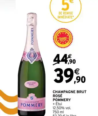 Intermarché CHAMPAGNE BRUT ROSÉ POMMERY offre