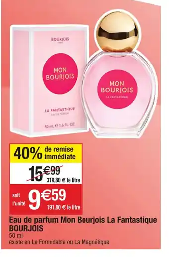 Cora x Carrefour Eau de parfum Mon Bourjois La Fantastique BOURJOIS offre