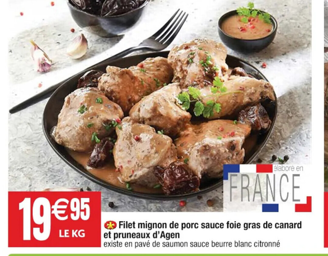 Cora © Filet mignon de porc sauce foie gras de canard et pruneaux d'Agen offre