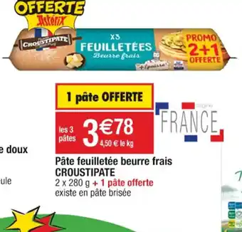 Cora x Carrefour Pâte feuilletée beurre frais CROUSTIPATE offre