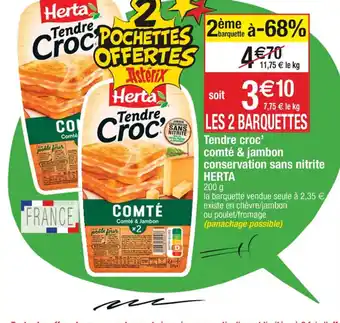 Cora x Carrefour Tendre croc' comté & jambon conservation sans nitrite HERTA offre