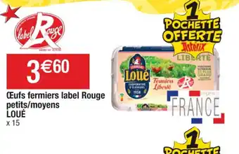 Cora x Carrefour Œufs fermiers label Rouge petits/moyens LOUÉ offre