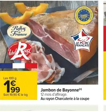 Carrefour Jambon de Bayonne(n) offre