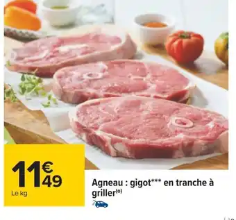 Carrefour Agneau : gigot*** en tranche à griller(⁰) offre