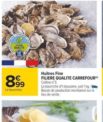 Huîtres Fine FILIERE QUALITE CARREFOUR(S) Calibre n°3.