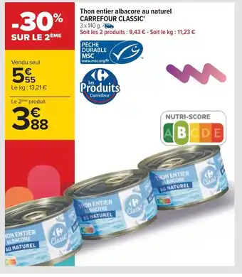 Carrefour Thon entier albacore au naturel CARREFOUR CLASSIC' offre