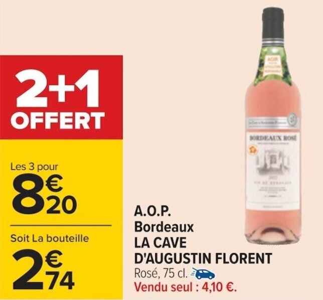 Carrefour A.O.P. Bordeaux LA CAVE D'AUGUSTIN FLORENT offre