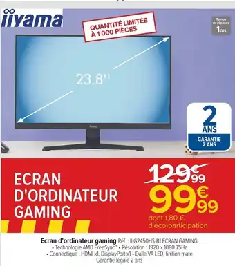 Carrefour Ecran d'ordinateur gaming offre