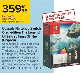 Carrefour Console Nintendo Switch Oled édition The Legend Of Zelda: Tears Of The Kingdom offre