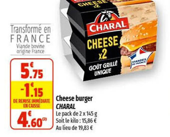 Coccinelle Supermarché Cheese burger CHARAL offre