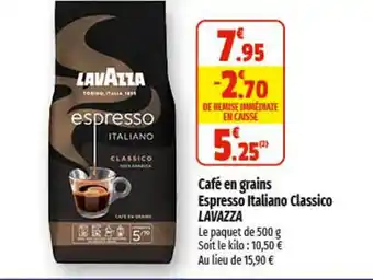 Coccinelle Supermarché Café en grains Espresso Italiano Classico LAVAZZA offre