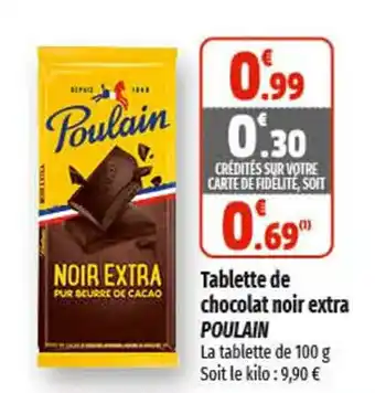 Coccinelle Supermarché Tablette de chocolat noir extra POULAIN offre