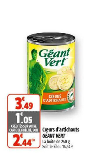 Coccinelle Supermarché Coeurs d'artichauts GEANT VERT offre