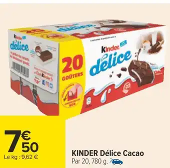 Carrefour Kinder kinder délice cacao offre