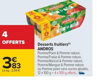 Carrefour Andros desserts fruitiers offre