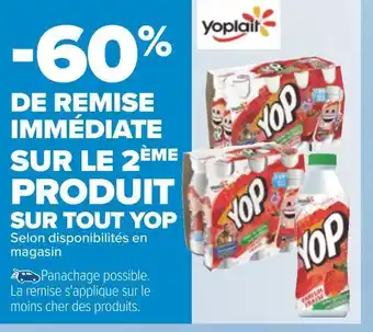 Carrefour Yop -60% de remise immédiate sur le 2ème produit sur tout yop offre