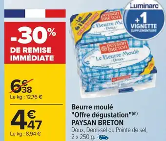 Carrefour Paysan breton beurre moulé offre dégustation offre