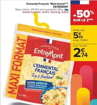 Carrefour Entremont emmental français maxi format offre