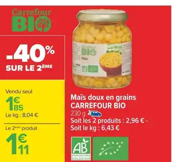 Carrefour Carrefour bio maïs doux en grains offre