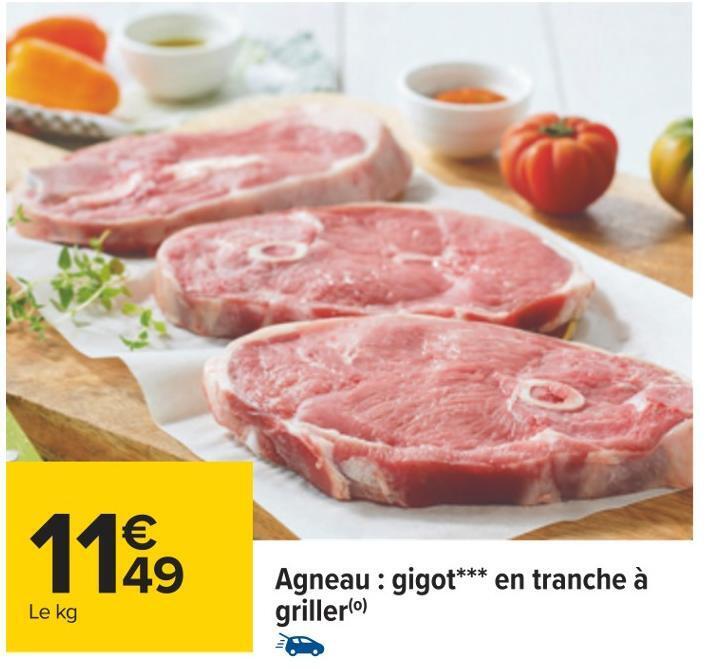 Carrefour Agneau : gigot en tranche à griller offre
