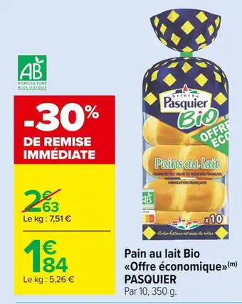 Pasquier pain au lait bio offre économique