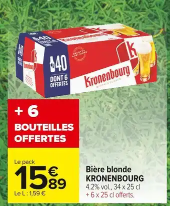Carrefour Market Kronenbourg bière blonde offre