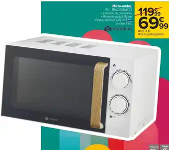 Carrefour Mandine micro-ondes offre
