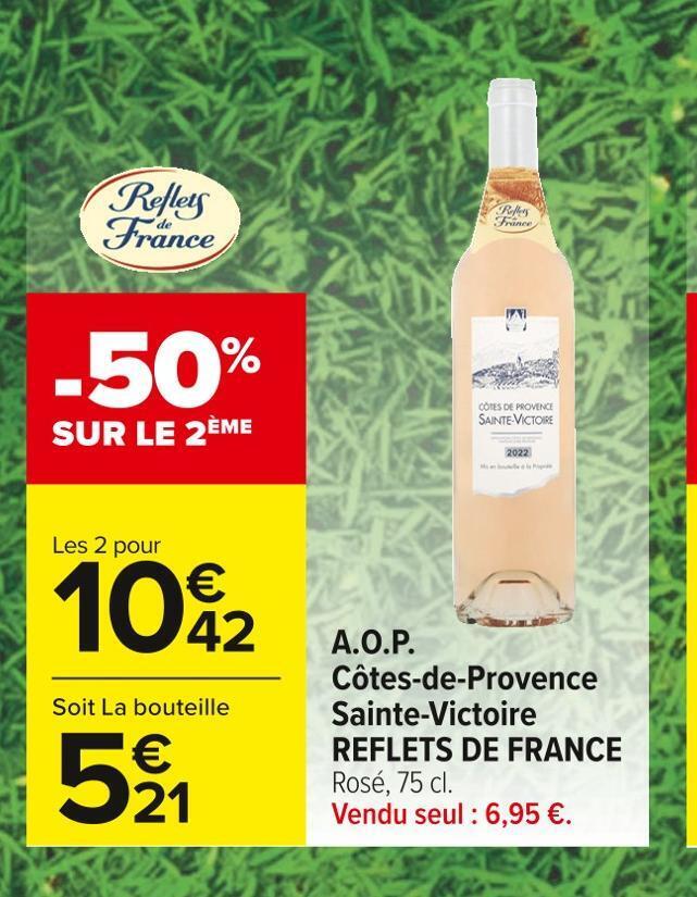 Carrefour Market Reflets de france a.o.p. côtes-de-provence sainte-victoire offre