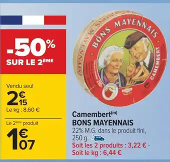 Carrefour Bons mayennais camembert offre