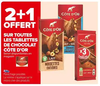 Carrefour Market Côte d’or 2+1 offert sur toutes les tablettes de chocolat côte d’or offre
