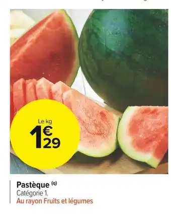 Carrefour Market Pastèque offre