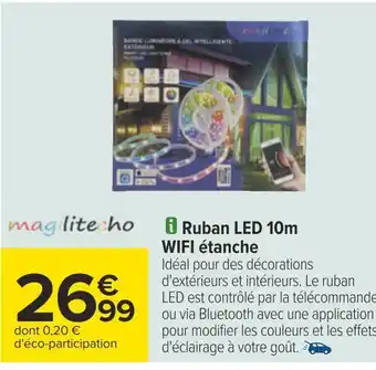 Carrefour Ruban led 10m wifi étanche offre