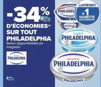 Carrefour Philadelphia -34% d’économies sur tout philadelphia offre