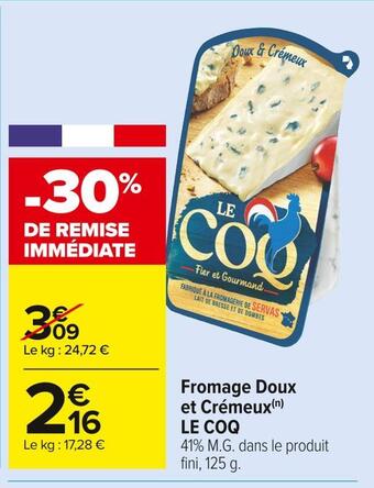 Carrefour Market Le coq fromage doux et crémeux offre