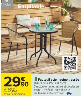 Carrefour Hyba fauteuil acier résine tressée offre