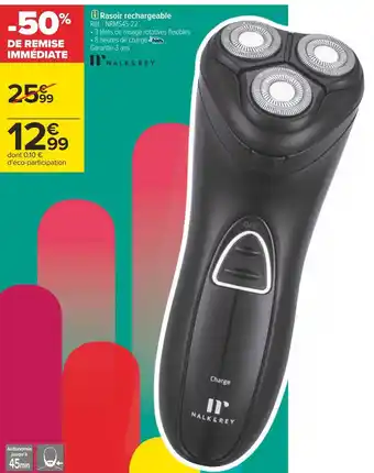 Carrefour Nalk&rey rasoir rechargeable offre