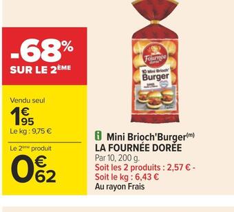 Carrefour La fournée dorée mini brioch'burger offre