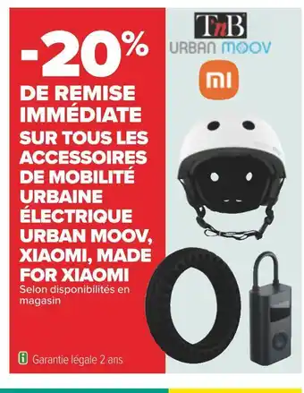 Carrefour Xiaomi -20% de remise immédiate sur tous les accessoires de mobilité urbaine électrique urban moov, xiaomi, made for xiaomi offre