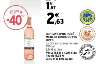 Intermarché IGP PAYS D'OC ROSÉ MERLOT CROIX DU PIN HVE3 offre