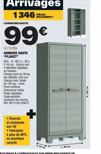 Brico Dépôt ARMOIRE HAUTE "PLANET" offre