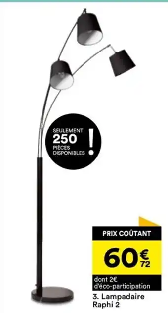BUT 3. Lampadaire Raphi 2 offre