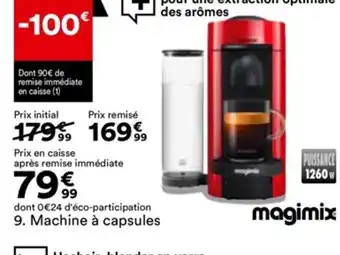 BUT 9. Machine à capsules offre