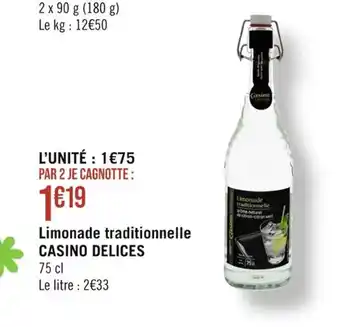 Casino Supermarchés Limonade traditionnelle CASINO DELICES offre