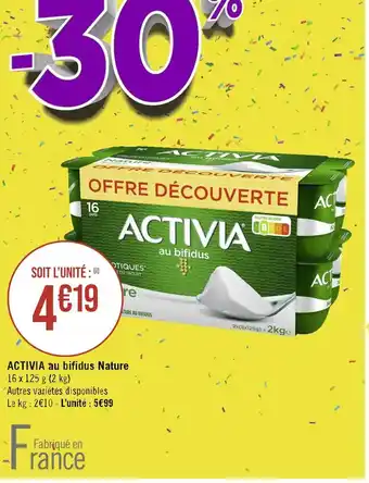 Casino Supermarchés ACTIVIA au bifidus Nature 16 x 125 g (2 kg) Autres variétés disponibles Le kg: 2€10 - L'unité : 5€99 offre