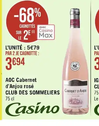Casino Supermarchés AOC Cabernet d'Anjou rosé CLUB DES SOMMELIERS CABERNET D'ANJOU offre