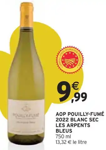Intermarché Les arpents bleus aop pouilly-fumé 2022 blanc sec offre
